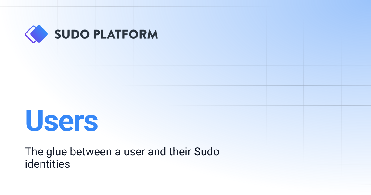 Users | Sudo Platform