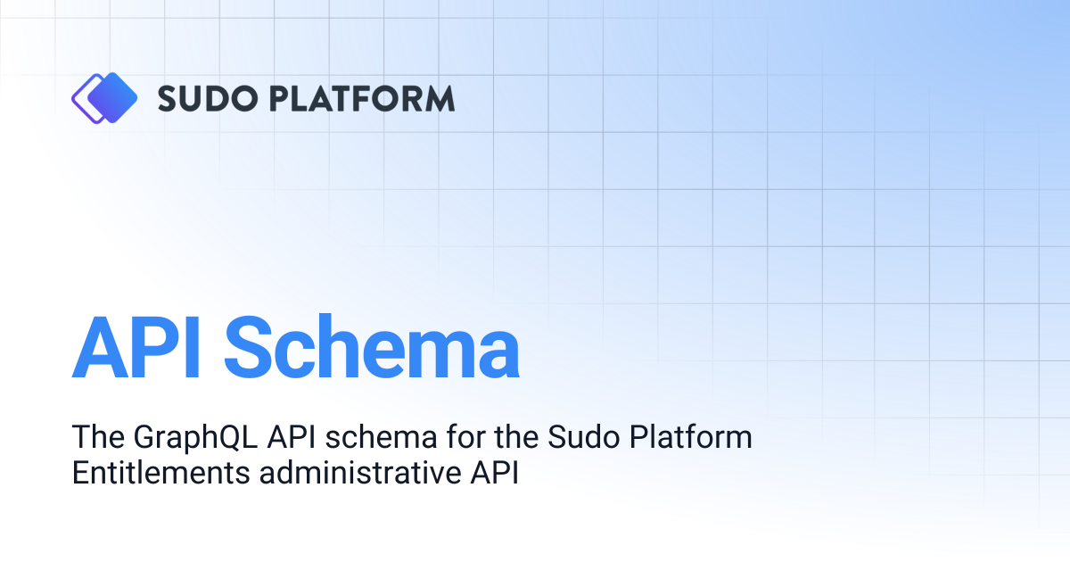 API Schema | Sudo Platform