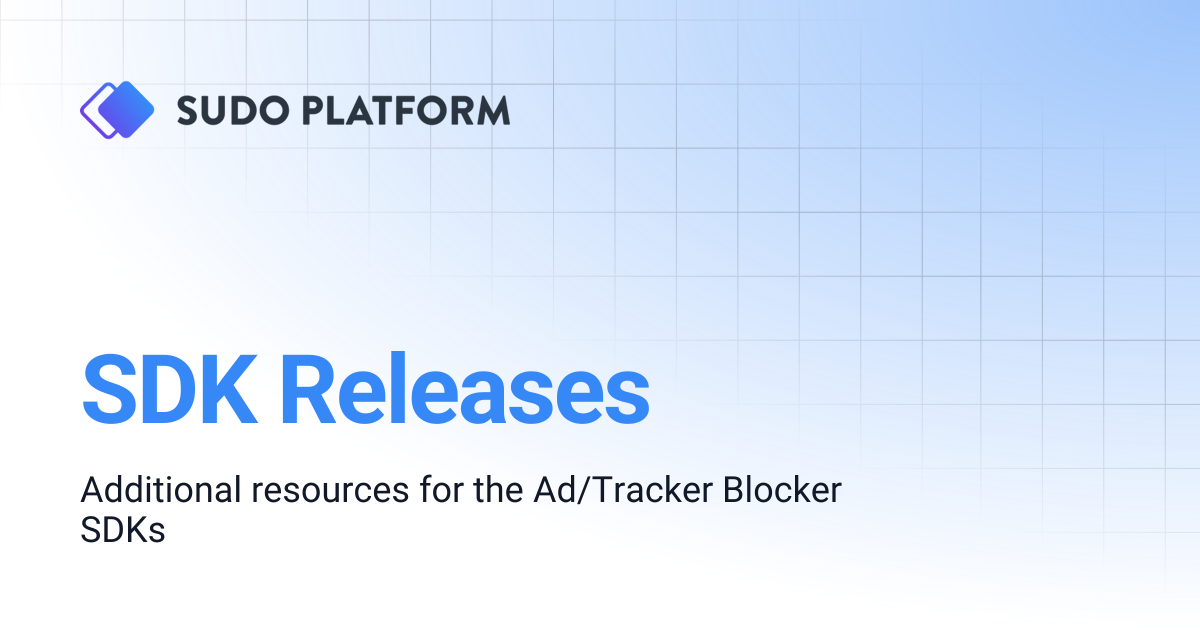 SDK Releases | Sudo Platform